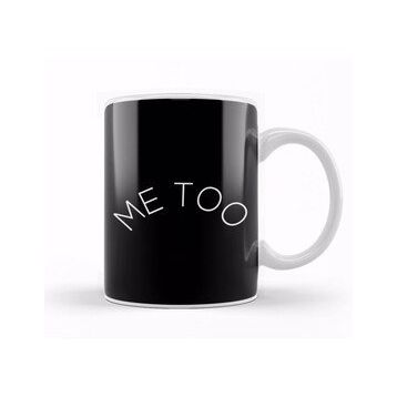 Baskı Dükkanı Me too Crescent Slogan Kupa