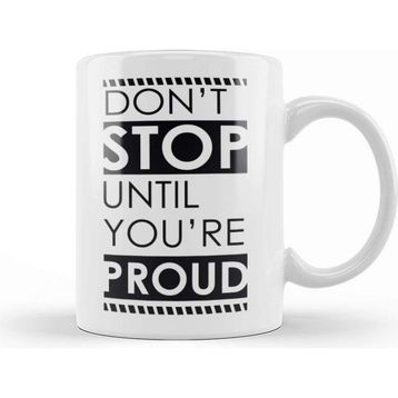 Baskı Dükkanı Motivational Quote Don't Stop Kupa