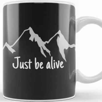 Baskı Dükkanı Mountain Just Be Alive Kupa
