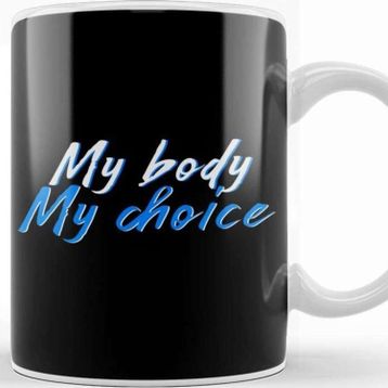 Baskı Dükkanı My Body My Choice Kupa