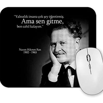 Baskı Dükkanı Nazım Hikmet Sen Gitme Mouse Pad