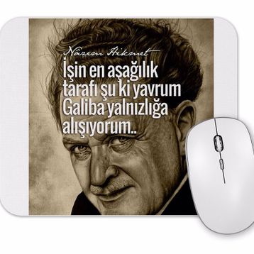 Baskı Dükkanı Nazım Hikmet Söz 013 Mouse Pad