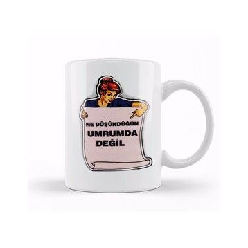 Baskı Dükkanı Ne Düşündüğün Umrumda Değil Kupa