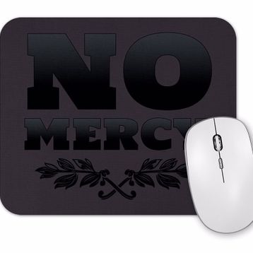 Baskı Dükkanı No Mercy 2 Mouse Pad