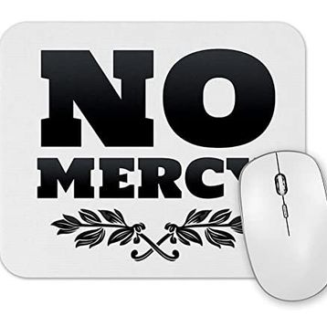 Baskı Dükkanı No Mercy Mouse Pad