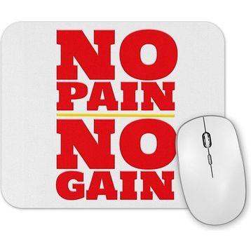 Baskı Dükkanı No Pain No Gain Mouse Pad