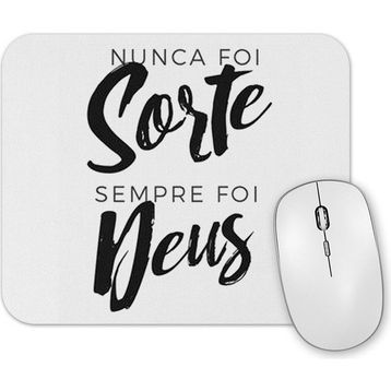 Baskı Dükkanı Nunca Foi Sorte Sempre Foi Deus Mouse Pad