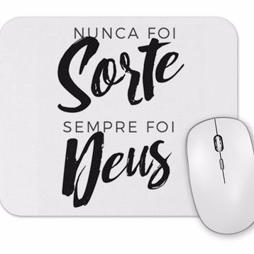 Baskı Dükkanı Nunca Foi Sorte Sempre Foi Deus Mouse Pad