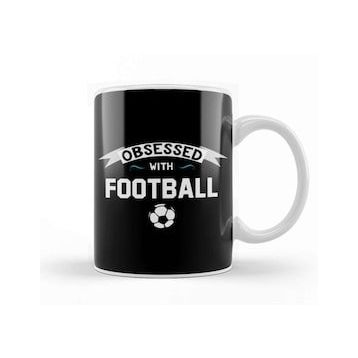 Baskı Dükkanı Obsessed With Football Kupa