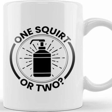 Baskı Dükkanı One Squirt Or Two Soap Kupa