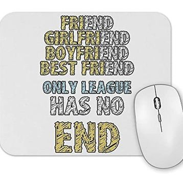 Baskı Dükkanı Only League Has No End Mouse Pad