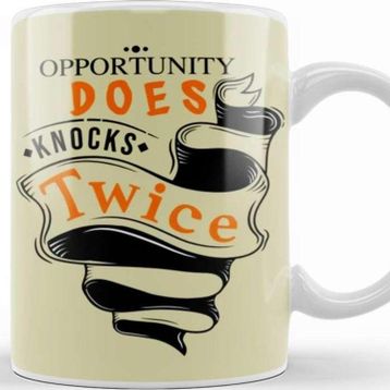 Baskı Dükkanı Opportunity Does Knocks Twice Kupa Bardak