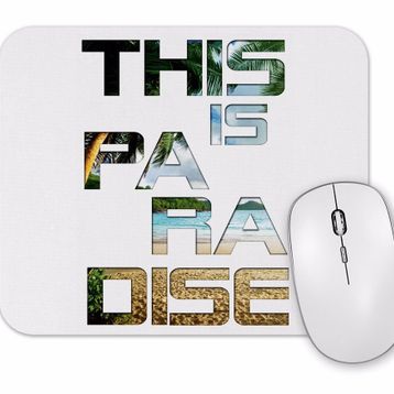 Baskı Dükkanı Paradise Mouse Pad