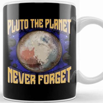 Baskı Dükkanı Planetary Science Pluto the Planet Never Forget Kupa
