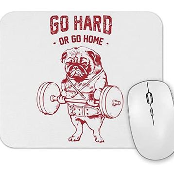 Baskı Dükkanı Pug Bodybuilder Sıkı Çalış Yada Git Pug Köpek Pug Mouse Pad