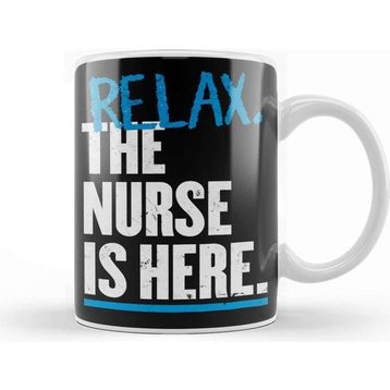 Baskı Dükkanı Relax The Nurse Is Here Kupa