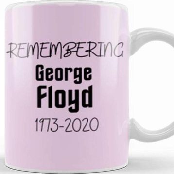 Baskı Dükkanı Rememberıng George Floyd 1973 2020 Kupa