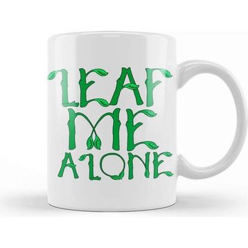 Baskı Dükkanı Sarcastic Leaf Me Alone Leave Me Alone Introvert Kupa