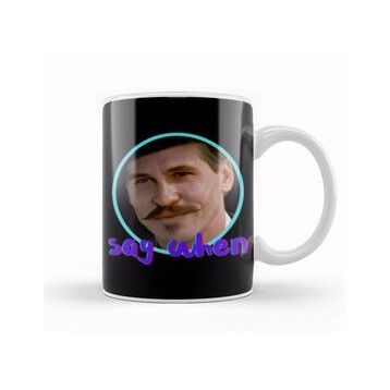 Baskı Dükkanı Say When Meme Kupa