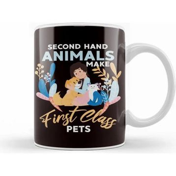 Baskı Dükkanı Second Hand Animals Make First Class Pets Dog Cat Rescue Kupa