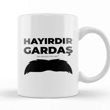 Baskı Dükkanı Sen Hayırdır Gardaş Kupa