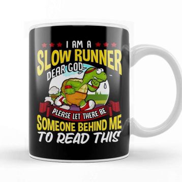 Baskı Dükkanı Slow Runner Please Let There Be Someone Behind Me Kupa