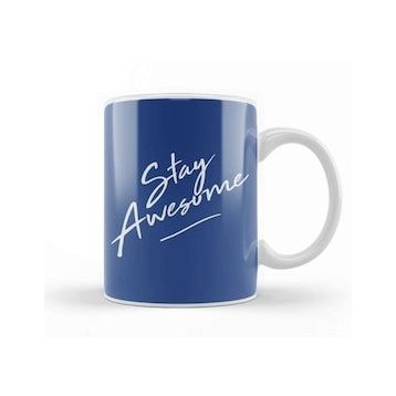 Baskı Dükkanı Stay Awesome Slogan Kupa
