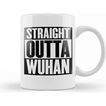 Baskı Dükkanı Straight Outta Wuhan Kupa