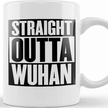 Baskı Dükkanı Straight Outta Wuhan Kupa
