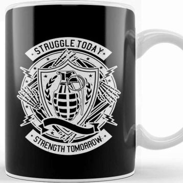 Baskı Dükkanı Struggle Today Strength Tomorrow Kupa