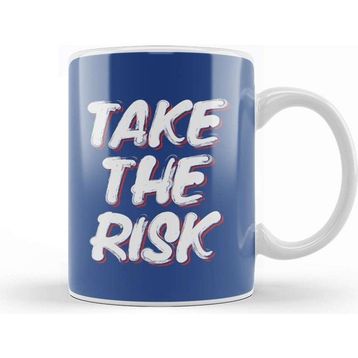 Baskı Dükkanı Take The Risk Slogan Kupa