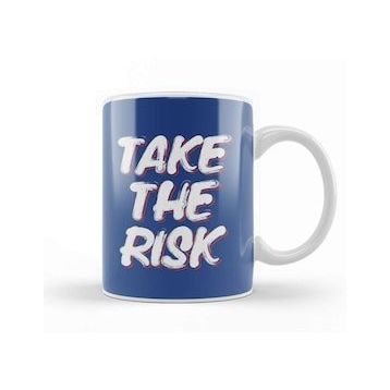 Baskı Dükkanı Take The Risk Slogan Kupa