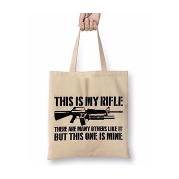 Baskı Dükkanı This is My Rifle Bez Çanta