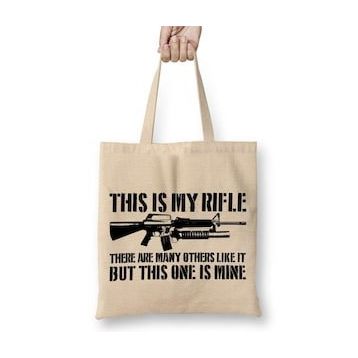 Baskı Dükkanı This is My Rifle Bez Çanta