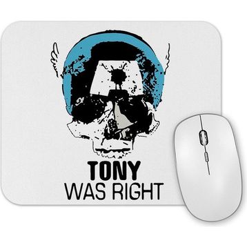 Baskı Dükkanı Tony Was Right Mouse Pad