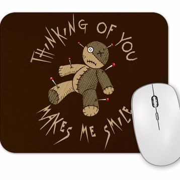 Baskı Dükkanı Voodoo Doll Thinking of You Makes Me Smile Mouse Pad