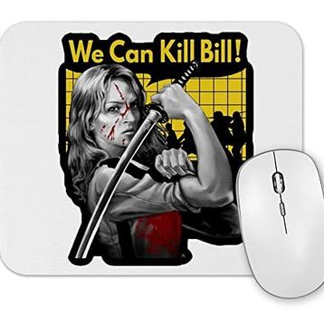 Baskı Dükkanı We Can Kill Bill Mouse Pad