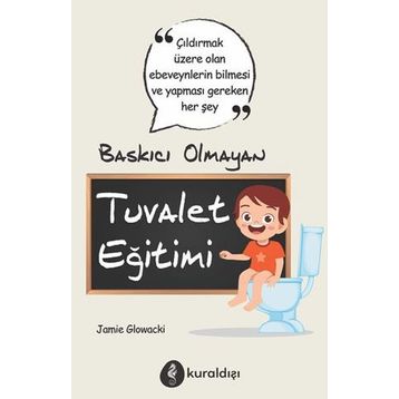 Baskıcı Olmayan Tuvalet Eğitimi - Jaime Glowacki