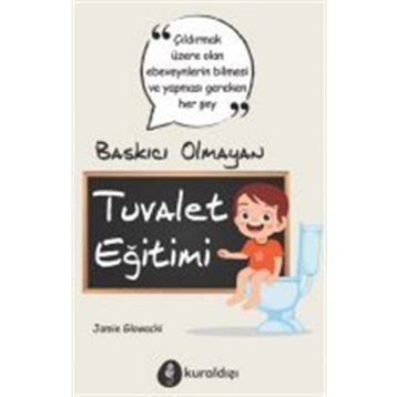 Baskıcı Olmayan Tuvalet Eğitimi - Jaime Glowacki