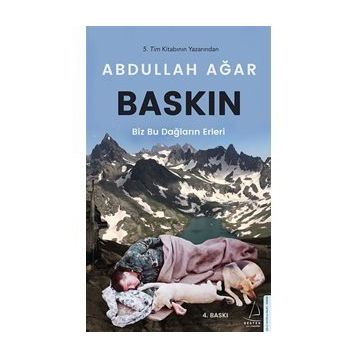 Baskın Biz Bu Dağların Erleri - Abdullah Ağar