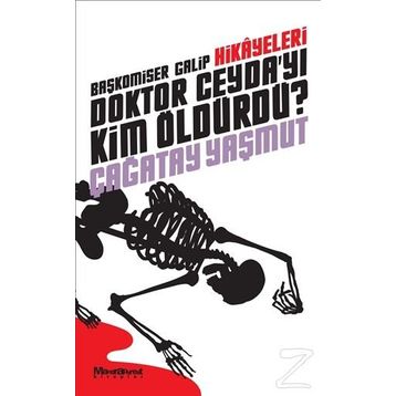 Başkomiser Galip Hikayeleri - Doktor Ceyda’yı Kim Öldürdü? - Çağatay Yaşmut