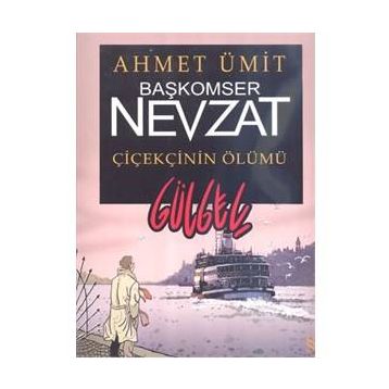 Başkomser Nevzat - Çiçekçi'nin Ölümü - Ahmet Ümit