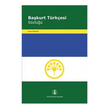 Başkurt Türkçesi Sözlüğü - Murat Özşahin