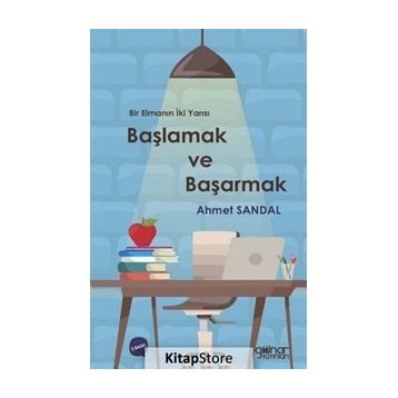 Başlamak Ve Başarmak - Ahmet Sandal