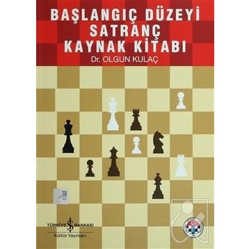 Başlangıç Düzeyi Satranç Ders Kitabı - Olgun Kulaç