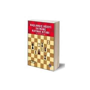 Başlangıç Düzeyi Satranç Ders Kitabı - Olgun Kulaç