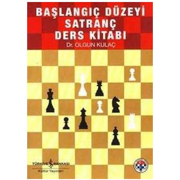 Başlangıç Düzeyi Satranç Ders Kitabı - Olgun Kulaç