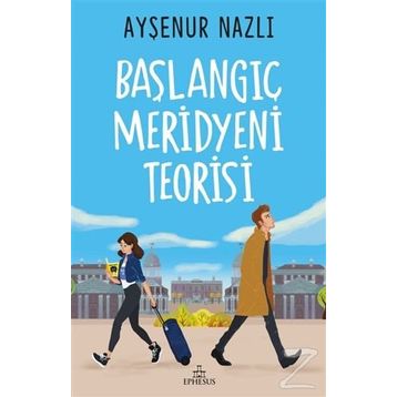 Başlangıç Meridyeni Teorisi - Ayşenur Nazlı
