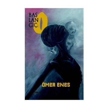 Başlangıç O - Ömer Enes