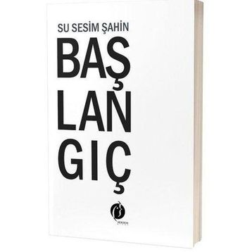Başlangıç Su Sesim Şahin - Herdem Kitap